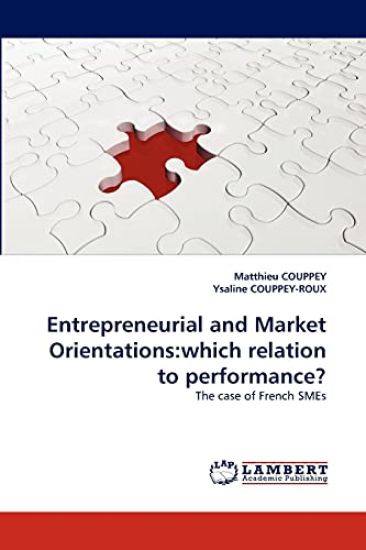 Entrepreneurial and Market Orientations