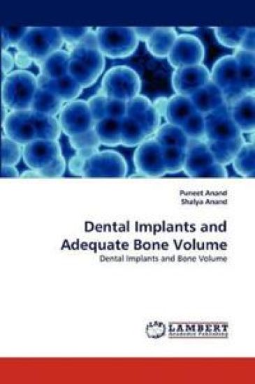Dental Implants and Adequate Bone Volume