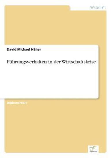 Führungsverhalten in der Wirtschaftskrise