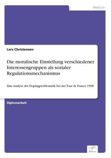 Die moralische Einstellung verschiedener Interessengruppen als sozialer Regulationsmechanismus