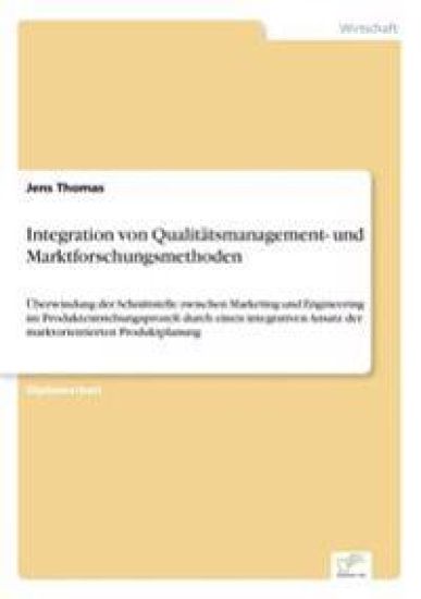 Integration von Qualitätsmanagement- und Marktforschungsmethoden