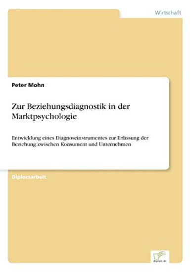 Zur Beziehungsdiagnostik in der Marktpsychologie