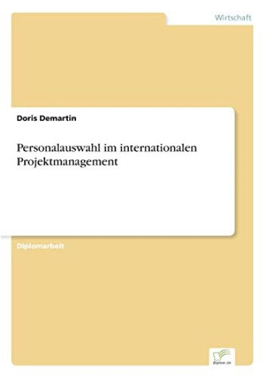 Personalauswahl im internationalen Projektmanagement