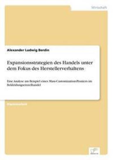Expansionsstrategien des Handels unter dem Fokus des Herstellerverhaltens