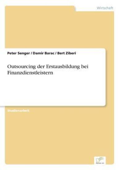 Outsourcing der Erstausbildung bei Finanzdienstleistern