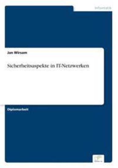Sicherheitsaspekte in IT-Netzwerken