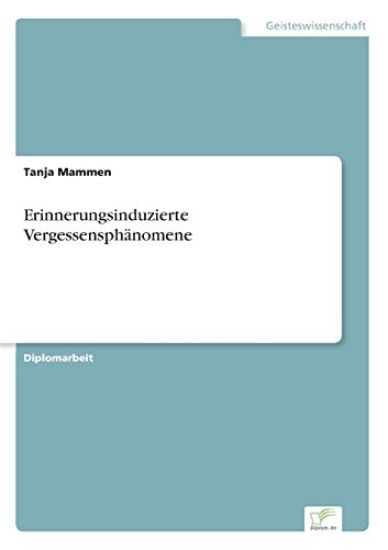 Erinnerungsinduzierte Vergessensphänomene