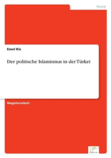 Der politische Islamismus in der Türkei