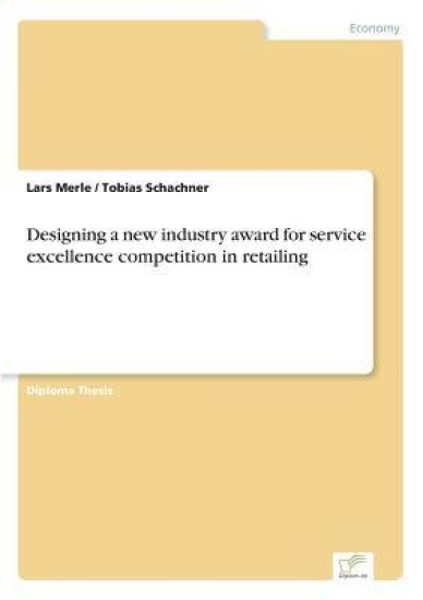 Designing a new industry award for service excellence competition in retailing