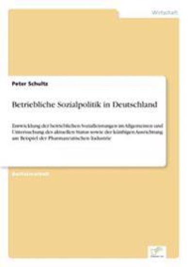 Betriebliche Sozialpolitik in Deutschland