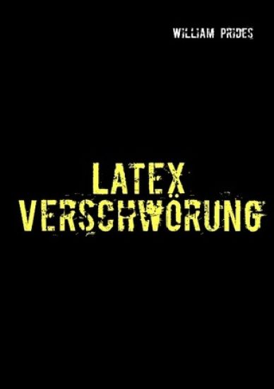 Latex Verschwörung