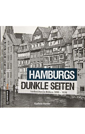Hamburgs dunkle Seiten