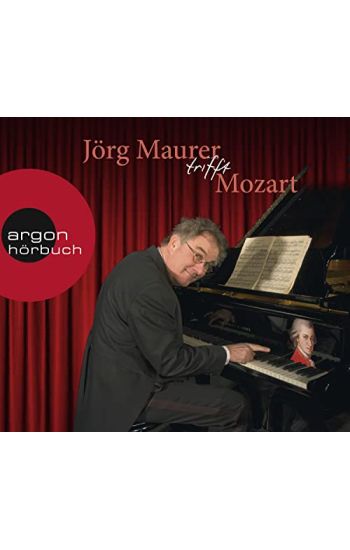 Jörg Maurer trifft Mozart