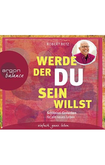 Werde, der du sein willst