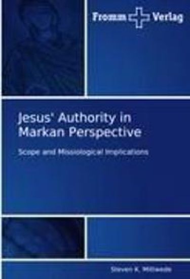 Jesus' Authority in Markan Perspective