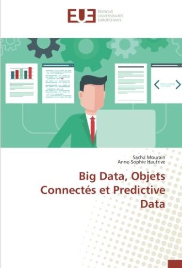 Big Data, Objets Connectés et Predictive Data