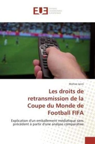 Les droits de retransmission de la Coupe du Monde de Football FIFA
