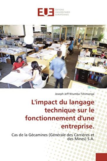 L'impact du langage technique sur le fonctionnement d'une entreprise.