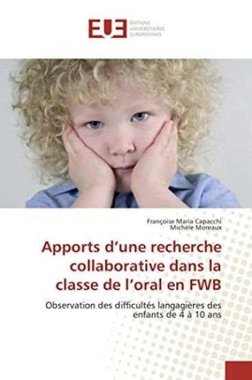 Apports d¿une recherche collaborative dans la classe de l¿oral en FWB