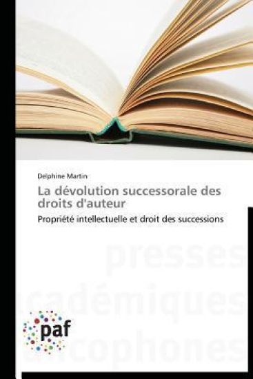 La Dévolution Successorale Des Droits d'Auteur