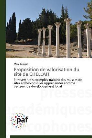 Proposition de Valorisation Du Site de Chellah
