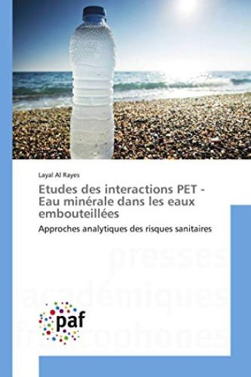 Etudes des interactions PET - Eau minérale dans les eaux embouteillées