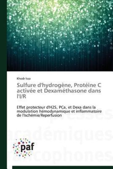 Sulfure d'Hydrogène, Protéine C Activée Et Dexaméthasone Dans l'I/R