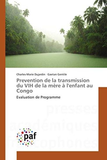 Prevention de la Transmission Du Vih de la Mere A l'Enfant Au Congo