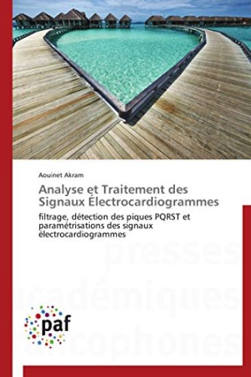 Analyse Et Traitement Des Signaux Electrocardiogrammes