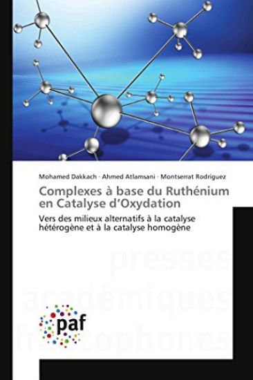 Complexes à base du Ruthénium en Catalyse d¿Oxydation