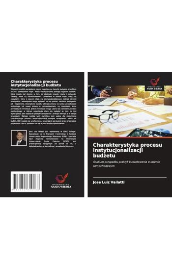 Charakterystyka procesu instytucjonalizacji bud¿etu