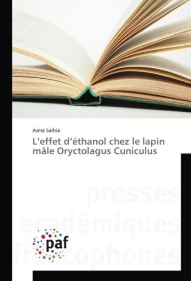 L¿effet d¿éthanol chez le lapin mâle Oryctolagus Cuniculus