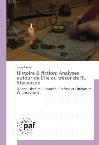Histoire & fiction: Analyses autour de L'île au trésor de RL Stevenson