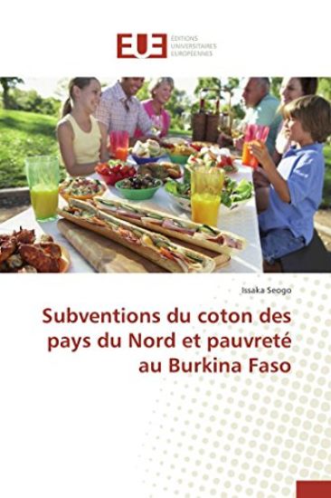 Subventions Du Coton Des Pays Du Nord Et Pauvret? Au Burkina Faso