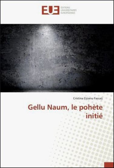 Gellu Naum, le pohète initié