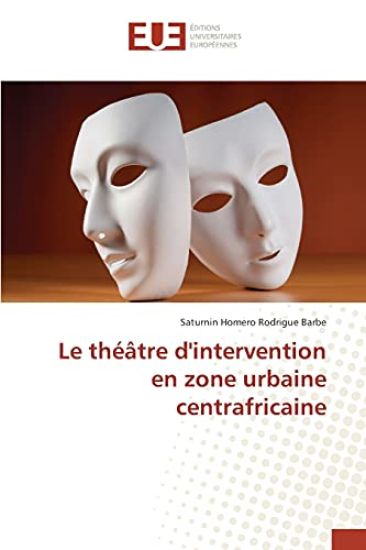 Le théâtre d'intervention en zone urbaine centrafricaine