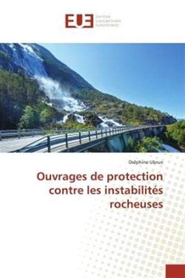 Ouvrages de protection contre les instabilités rocheuses