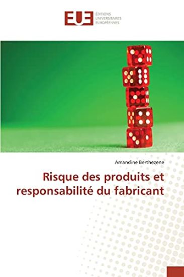 Risque des produits et responsabilité du fabricant