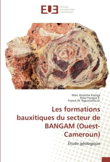 Les formations bauxitiques du secteur de BANGAM (Ouest-Cameroun)