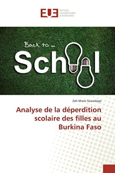 Analyse de la déperdition scolaire des filles au Burkina Faso