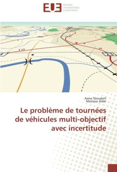 Le problème de tournées de véhicules multi-objectif avec incertitude