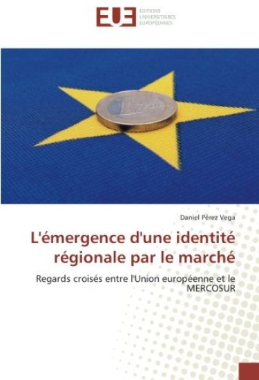 L'émergence d'une identité régionale par le marché