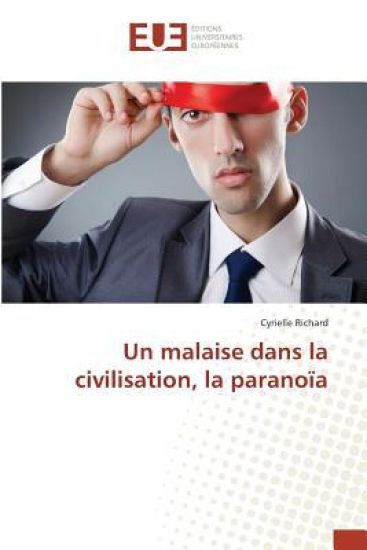 Un Malaise Dans La Civilisation, La Paranoïa