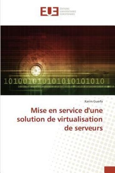 Mise en service d'une solution de virtualisation de serveurs