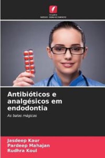 Antibióticos e analgésicos em endodontia