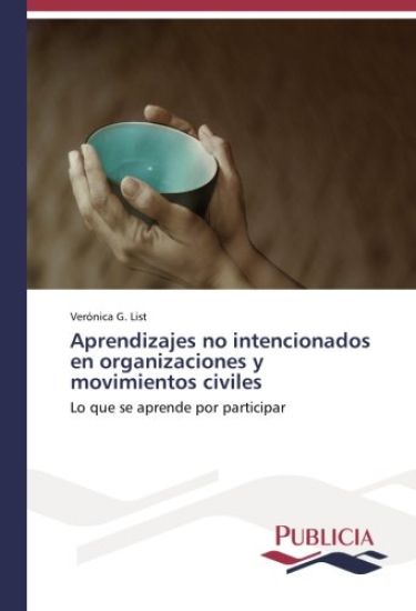 Aprendizajes no intencionados en organizaciones y movimientos civiles