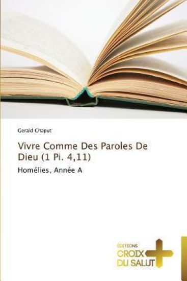 Vivre comme des paroles de dieu (1 pi. 4,11)