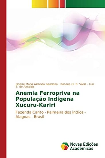 Anemia Ferropriva na População Indígena Xucuru-Kariri