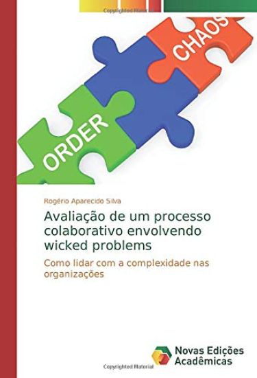 Avaliação de um processo colaborativo envolvendo wicked problems