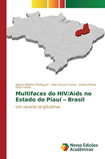 Multifaces do HIV/Aids no Estado do Piauí - Brasil